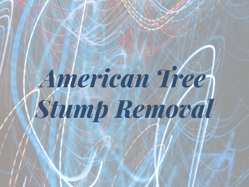 American Tree & Stump Removal