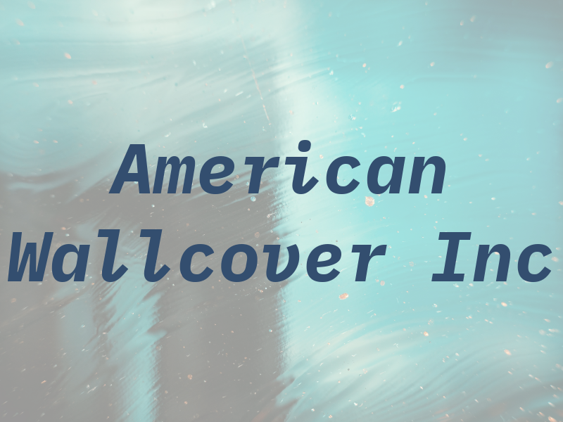 American Wallcover Inc