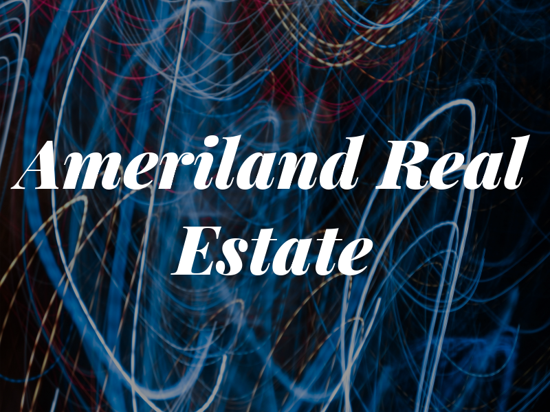 Ameriland Real Estate Inc