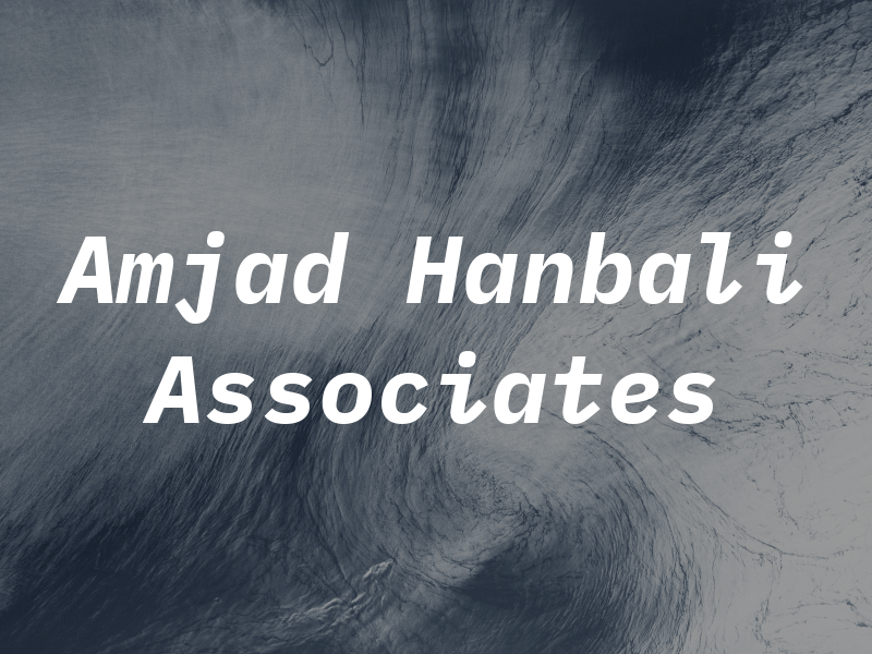 Amjad M Hanbali & Associates