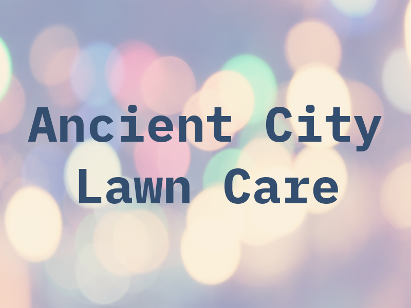 Ancient City Lawn Care LLC