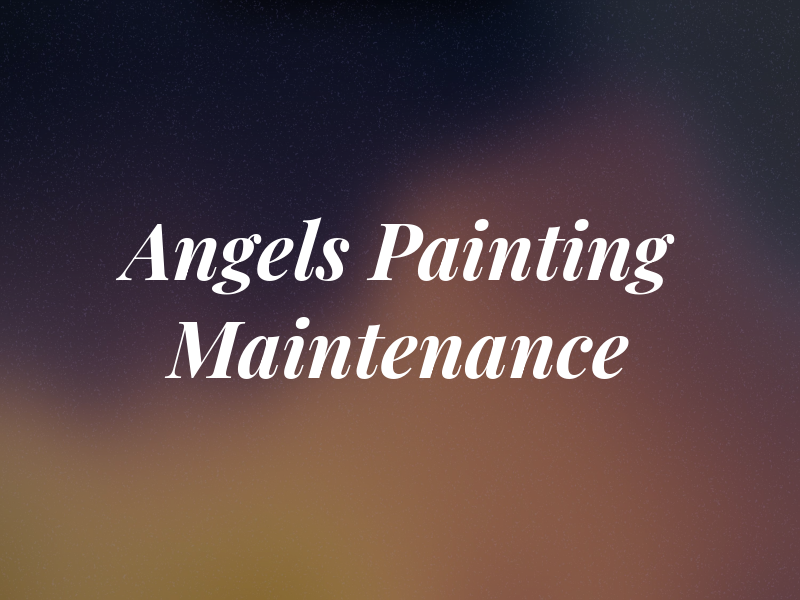 Angels Painting & Maintenance