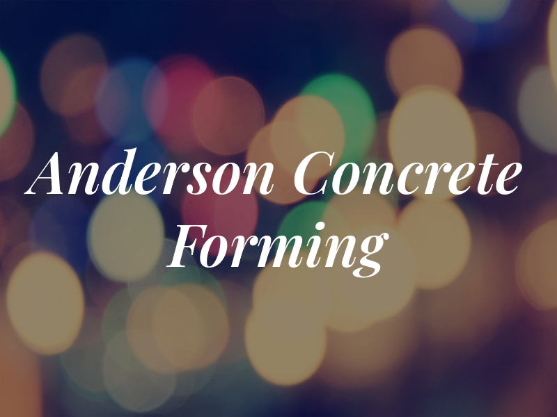 Anderson Concrete Forming