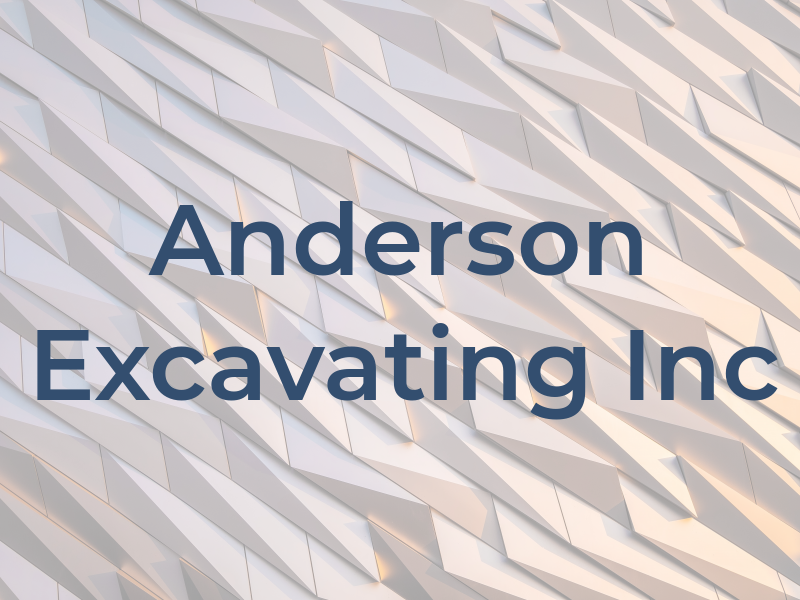 Anderson Excavating Inc