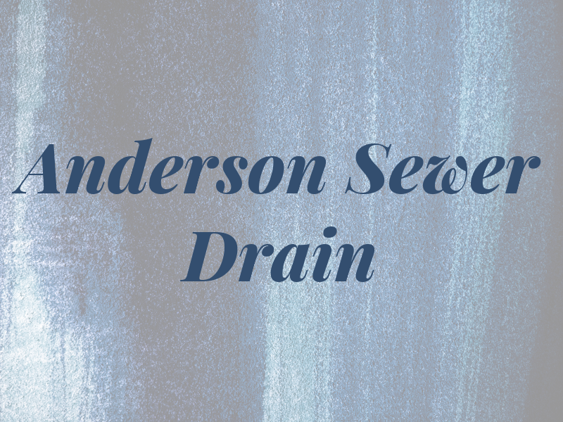Anderson Sewer and Drain