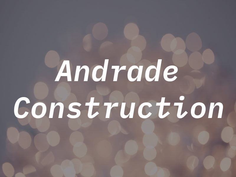 Andrade Construction