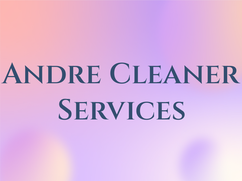 Andre Cleaner Services LLC