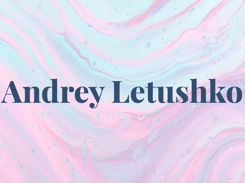 Andrey Letushko