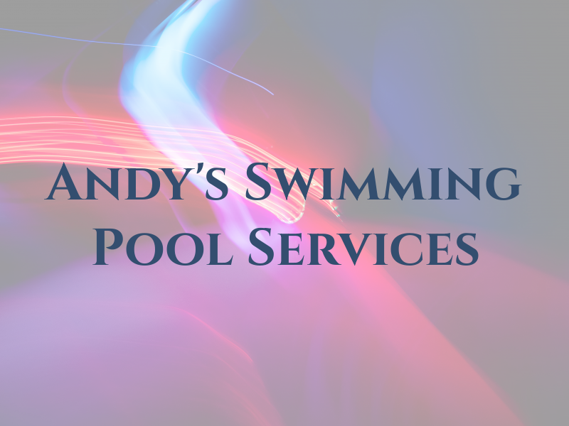 Andy's Swimming Pool Services
