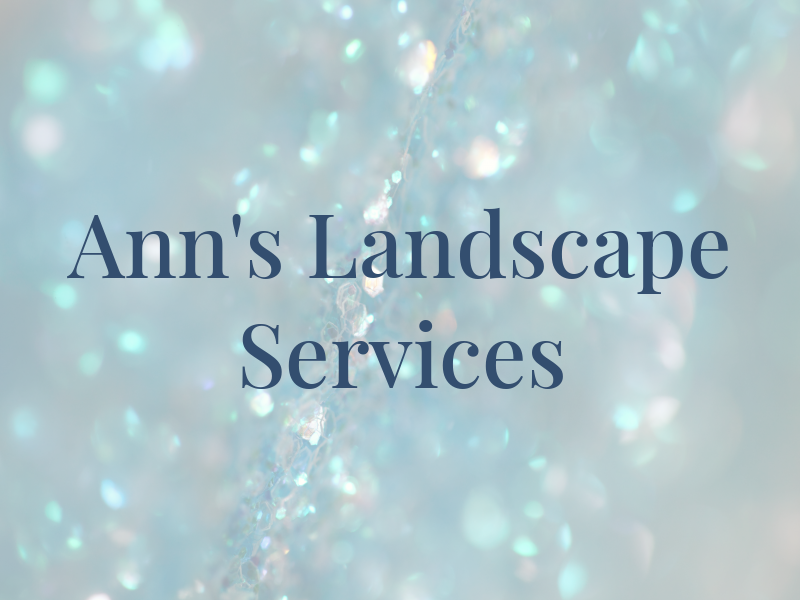 Ann's Landscape Services