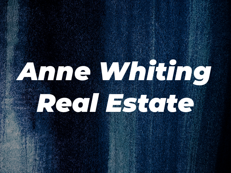 Anne Whiting Real Estate