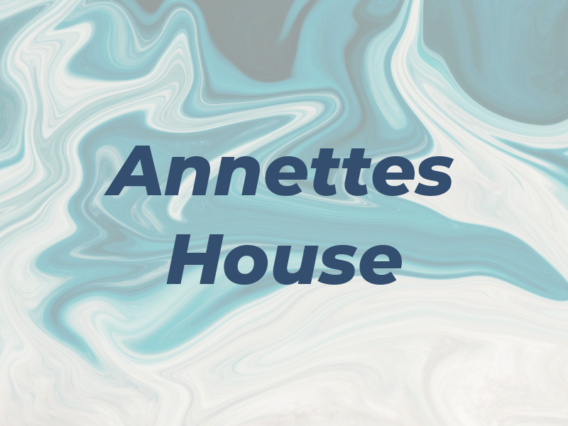 Annettes House