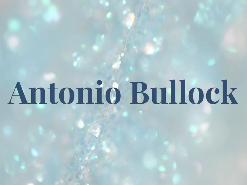 Antonio Bullock