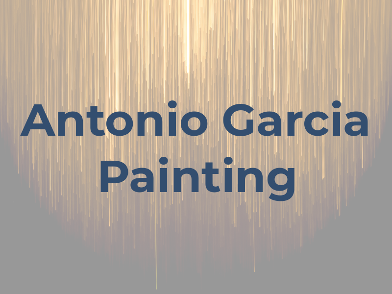 Antonio Garcia Painting Co