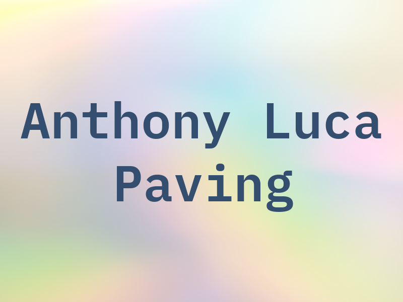 Anthony De Luca Paving