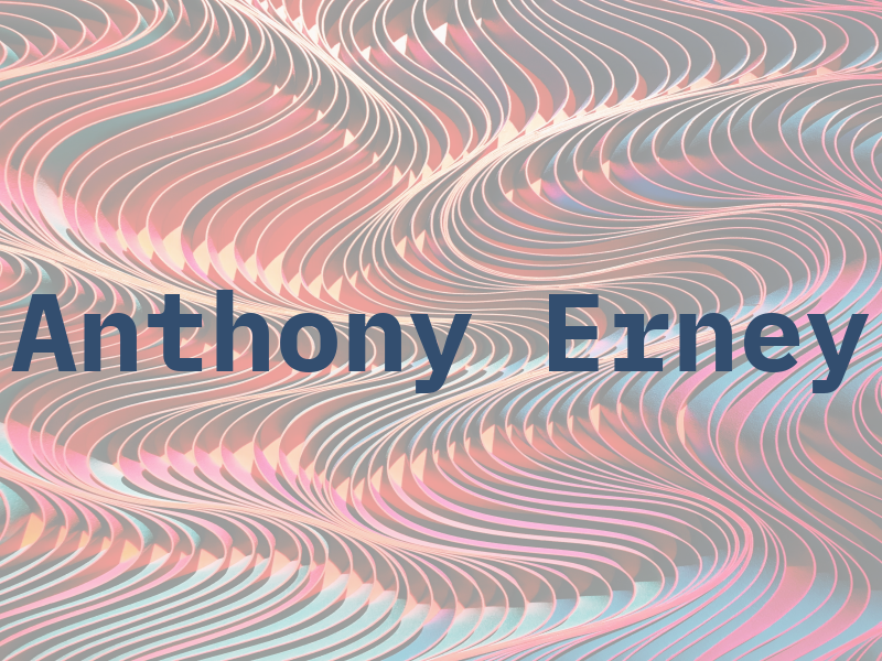 Anthony Erney