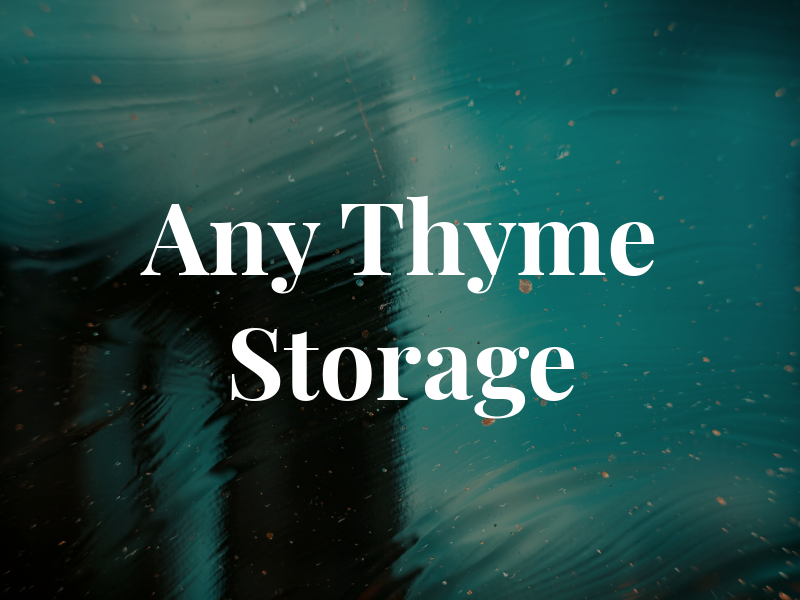 Any Thyme Storage