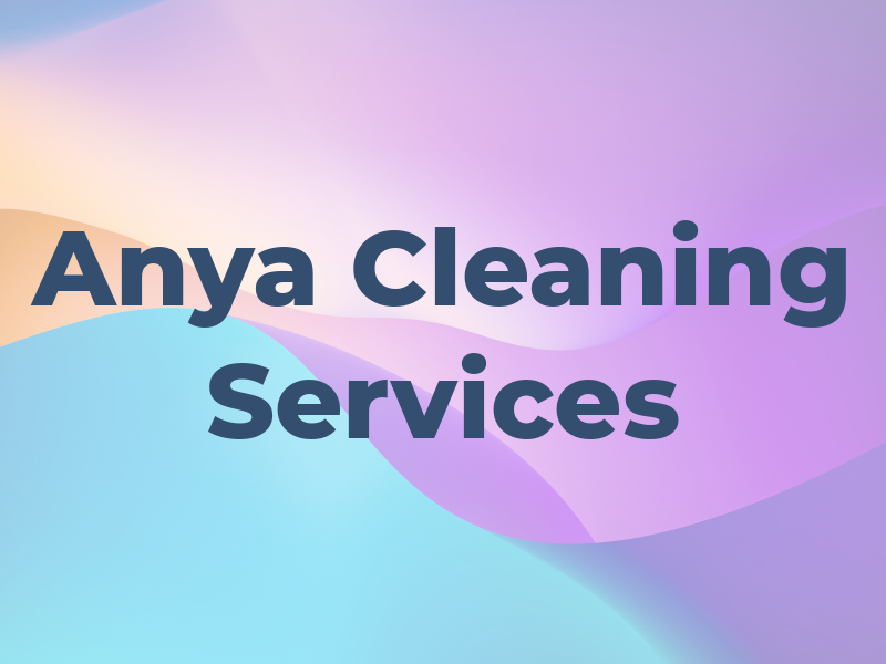 Anya Cleaning Services