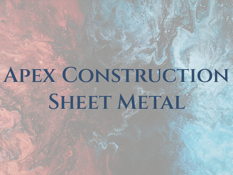 Apex Construction & Sheet Metal LLC