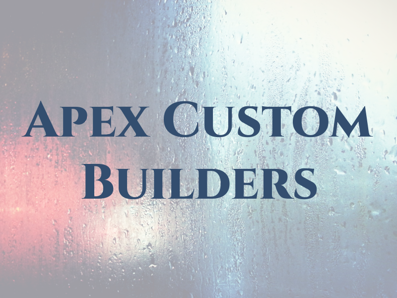 Apex Custom Builders LLC