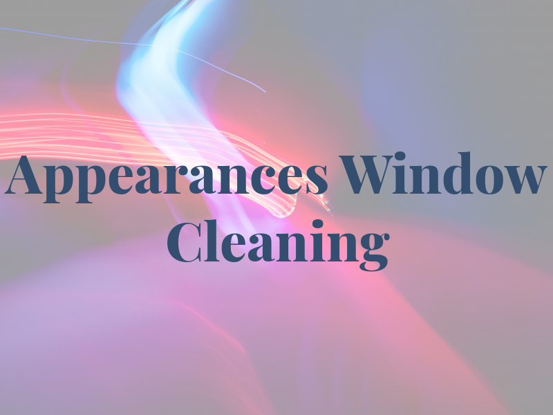 Appearances Window Cleaning