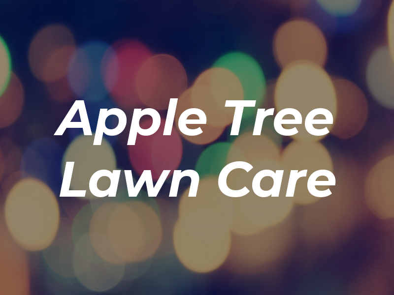 Apple Tree Lawn Care