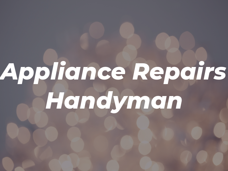 Appliance Repairs & Handyman L.A