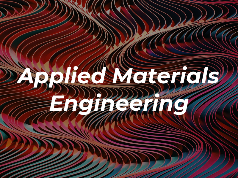 Applied Materials Engineering
