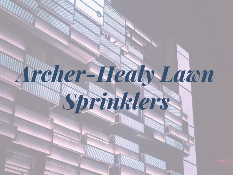 Archer-Healy Lawn Sprinklers