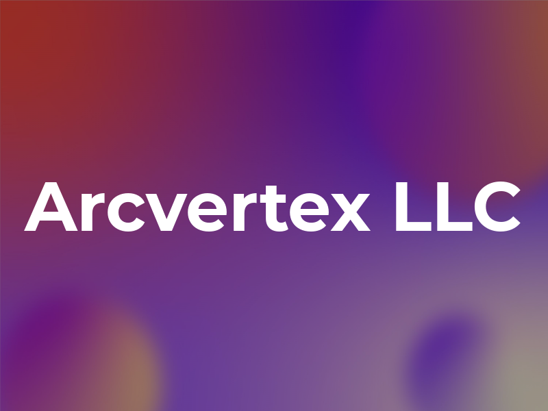 Arcvertex LLC