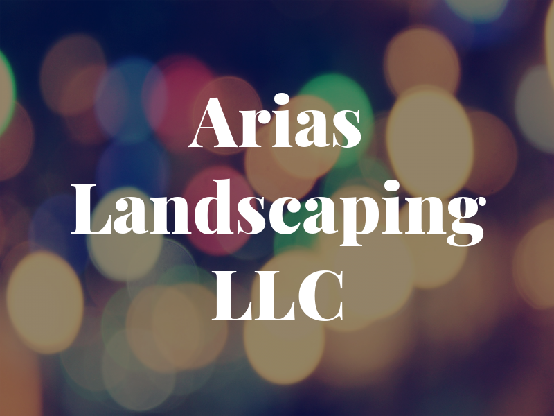 Arias Landscaping LLC