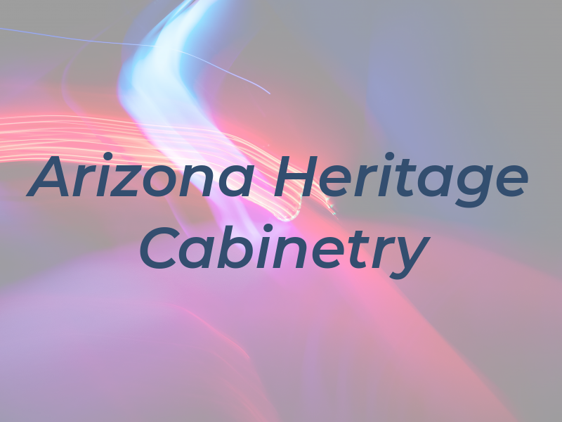 Arizona Heritage Cabinetry
