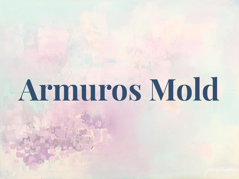 Armuros Mold