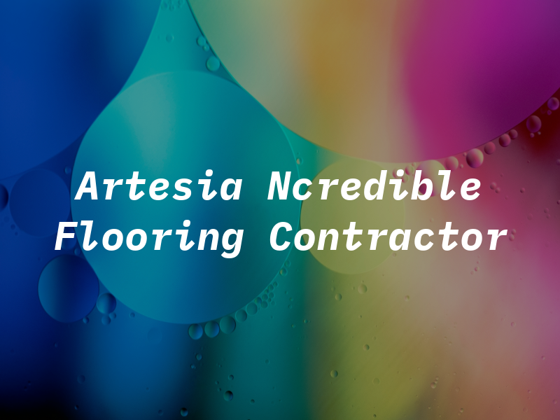 Artesia Ncredible Flooring Contractor