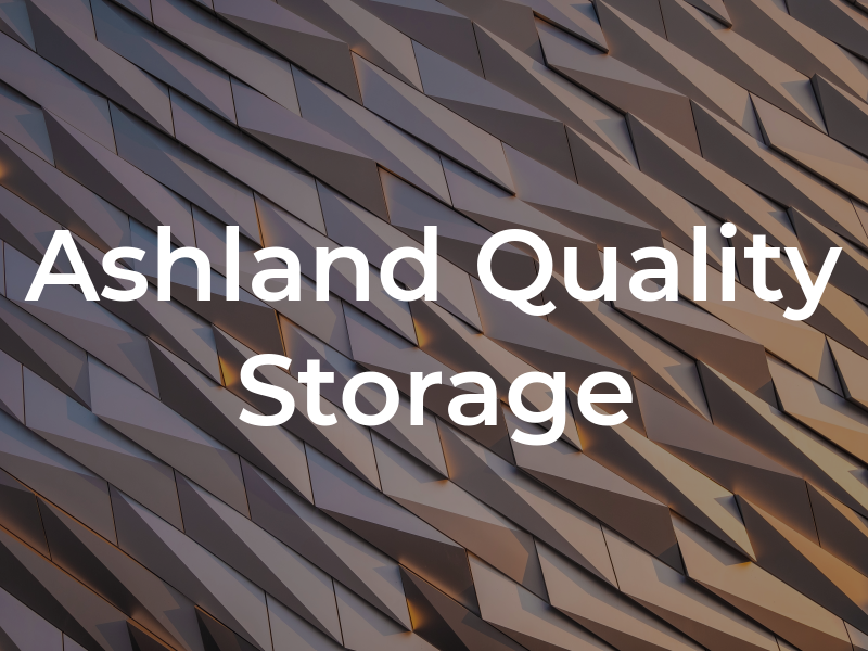Ashland Quality Storage