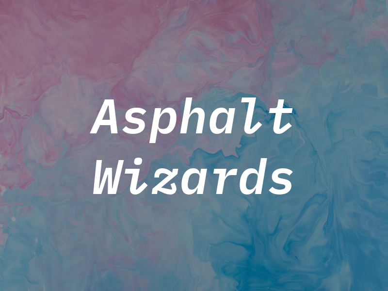 Asphalt Wizards