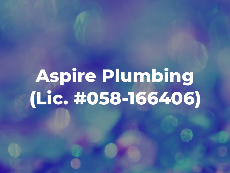 Aspire Plumbing (Lic. #058-166406)