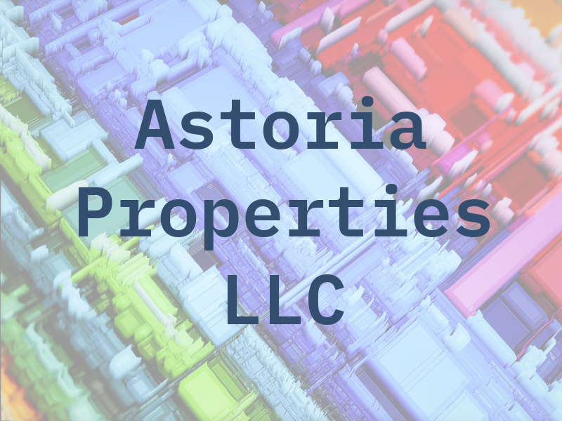 Astoria Properties LLC