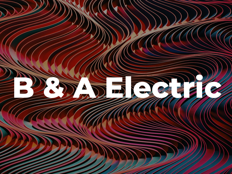 B & A Electric