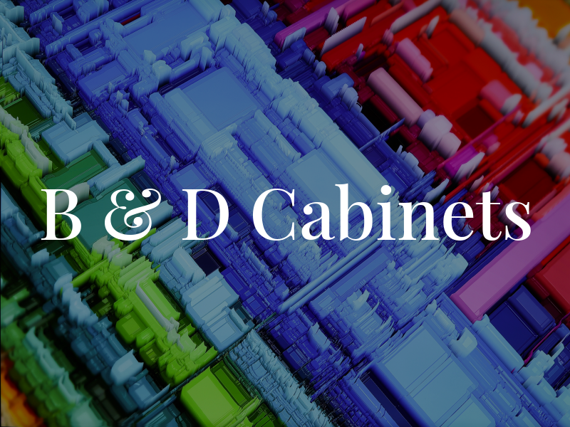 B & D Cabinets