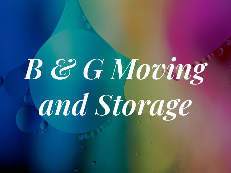 B & G Moving and Storage