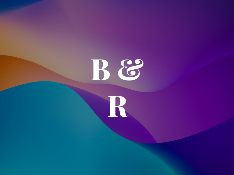 B & R