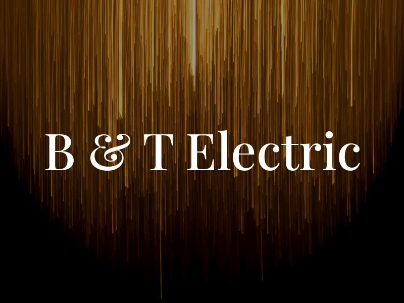 B & T Electric