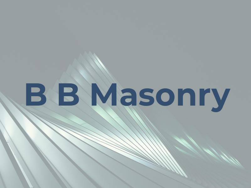 B B Masonry