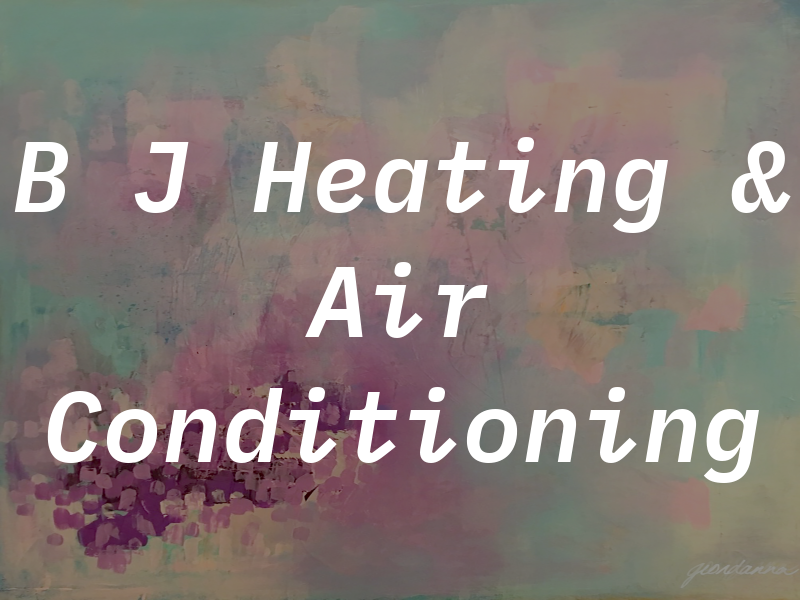 B J Heating & Air Conditioning