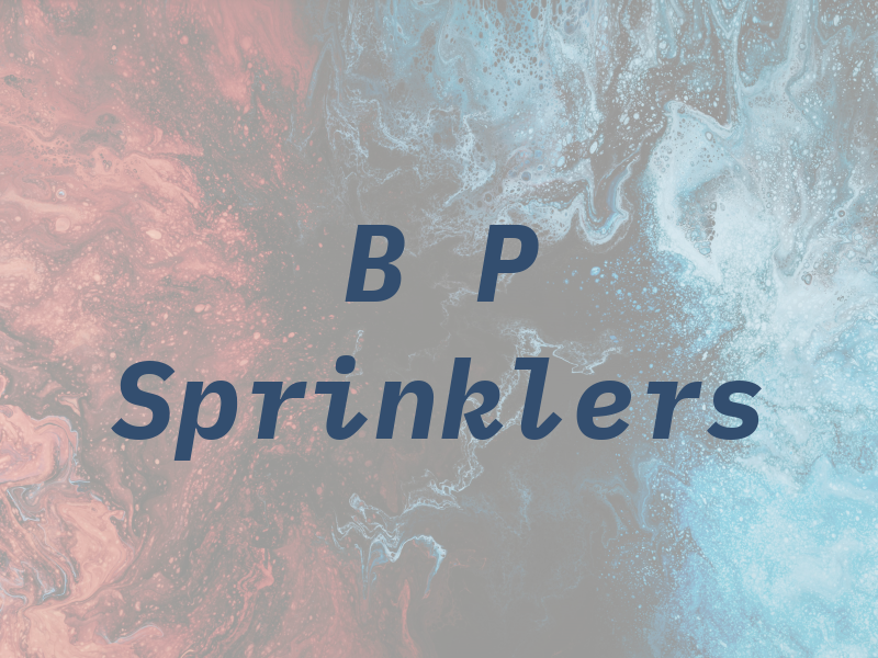 B P Sprinklers
