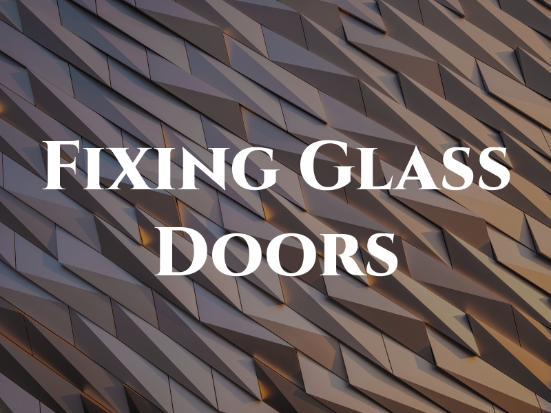 B'T Fixing Glass Doors