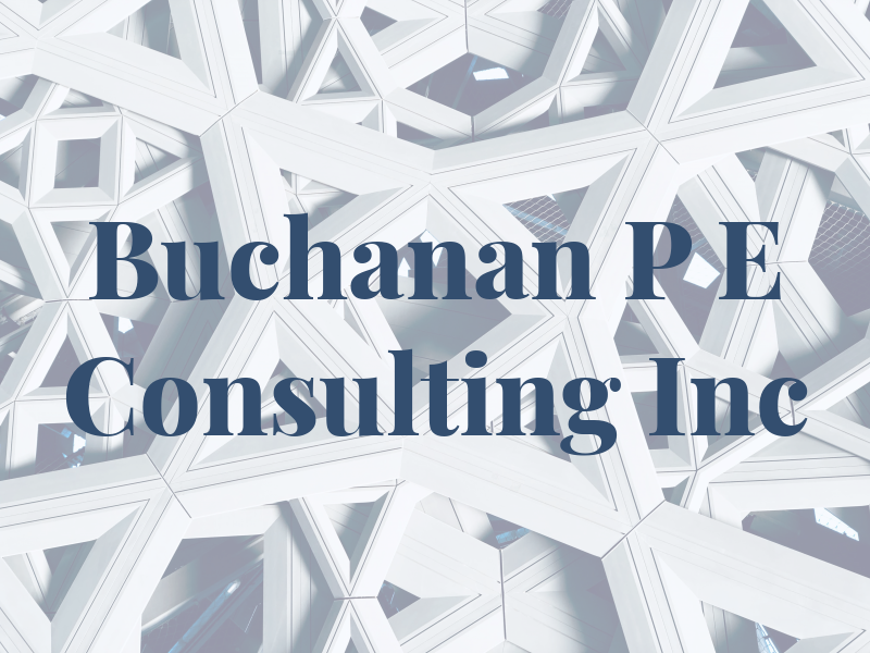 Buchanan P E Consulting Inc