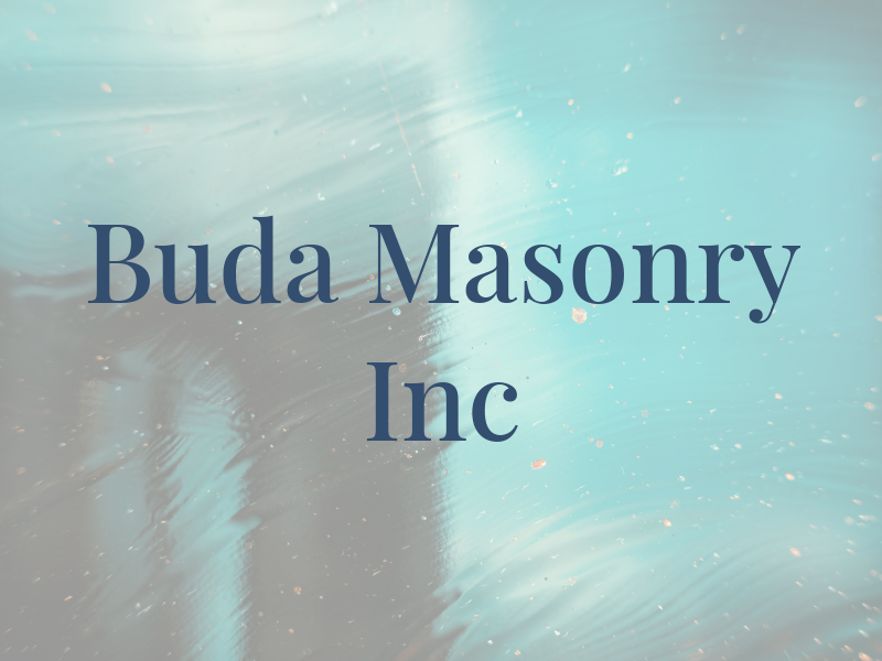 Buda Masonry Inc