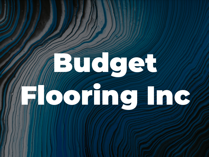 Budget Flooring Inc